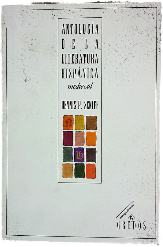 Antología de la literatura hispánica medieval