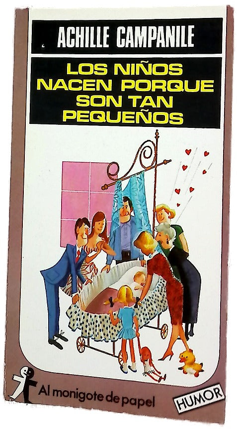 Los niños nacen porque son tan pequeños
