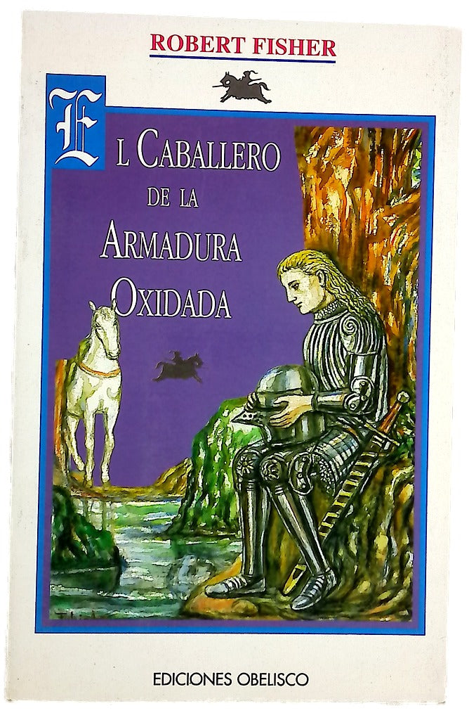 El caballero de la armadura oxidada