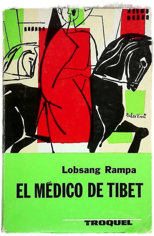 El médico de Tibet  : segunda parte de El tercer ojo /