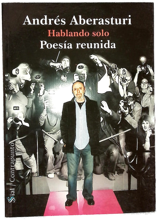 Hablando solo poesía reunida