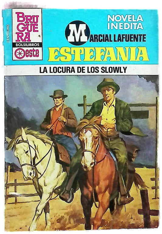 Novelas del oeste "La locura de los Slowly"