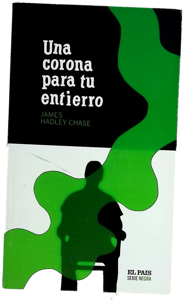 Una corona para tu entierro
