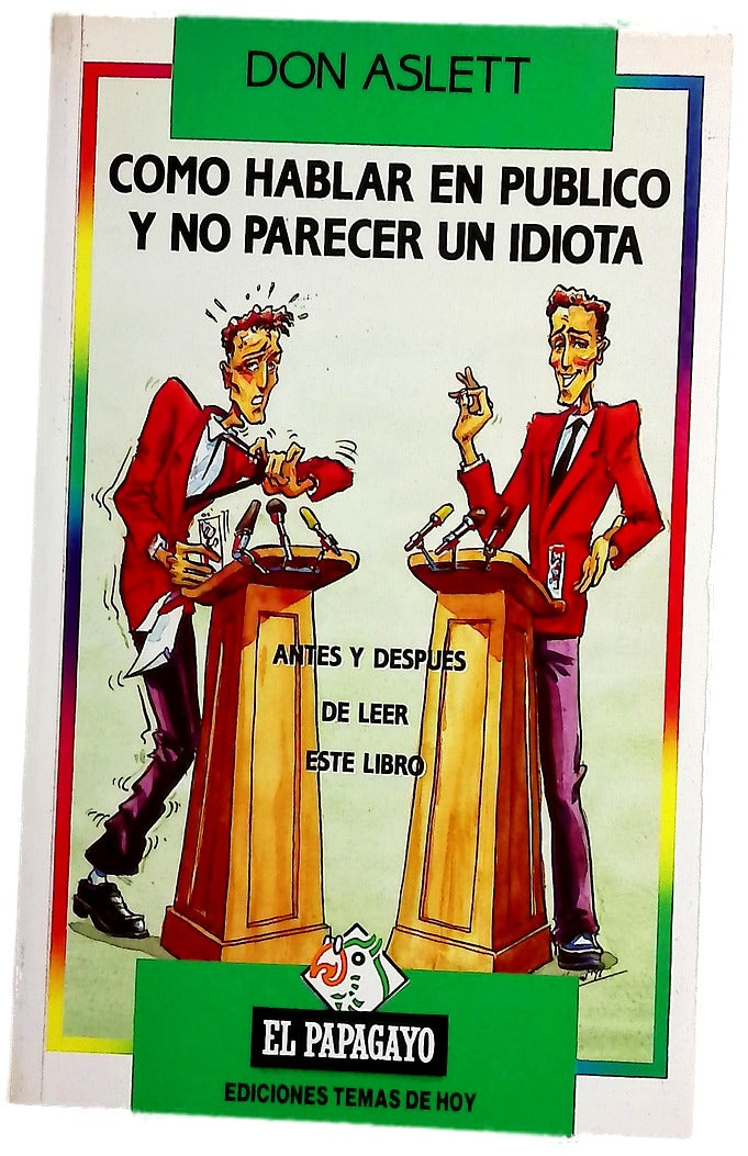 Cómo hablar en público y no parecer un idiota