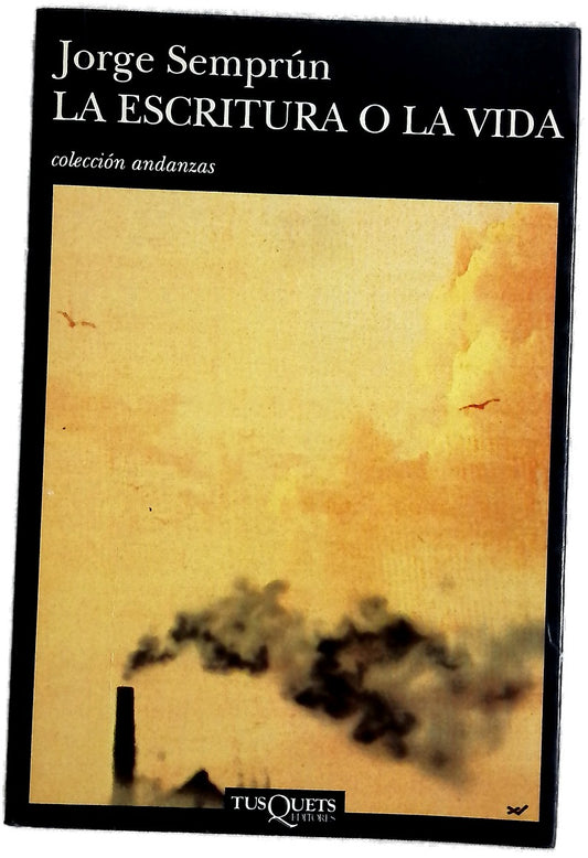 La escritura o la vida