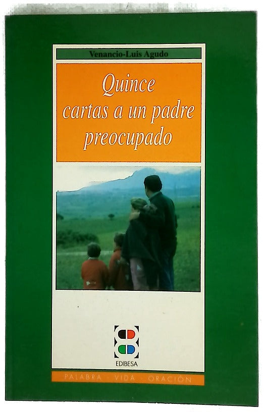 Quince cartas a un padre preocupado