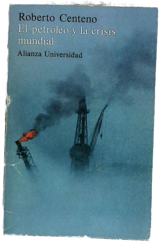 El petróleo y la crisis mundial génesis, evolución y consecuencias del nuevo orden petrolero internacional