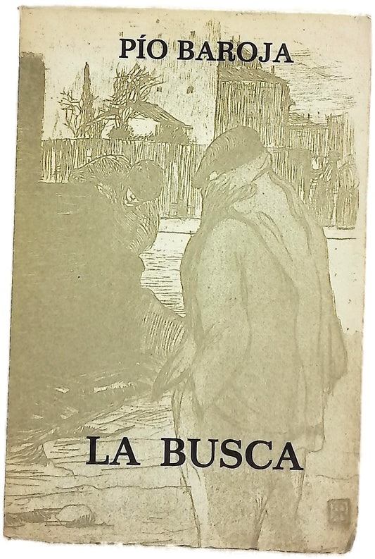 La Busca, Pío Baroja