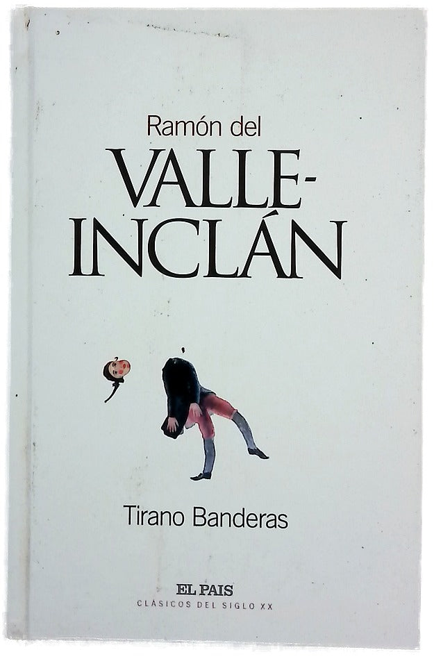 Tirano Banderas novela de tierra caliente