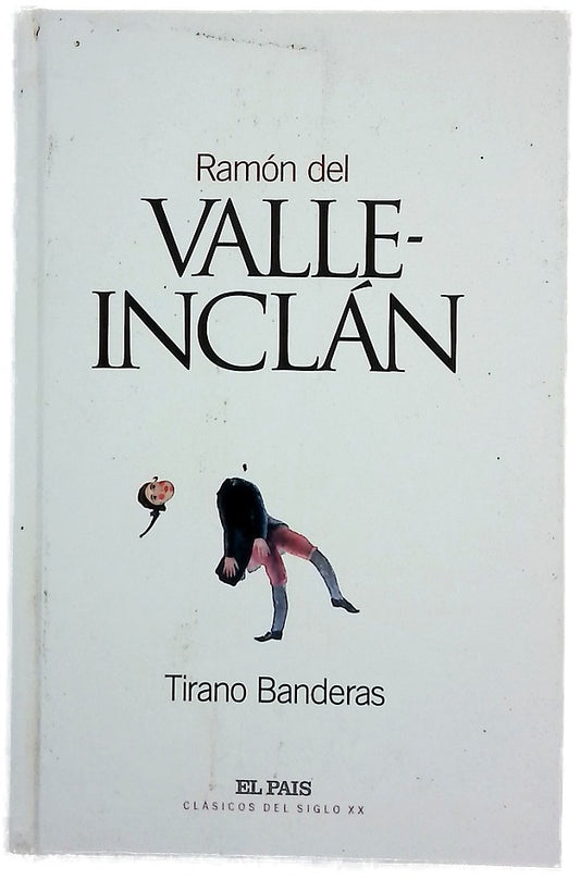 Tirano Banderas novela de tierra caliente