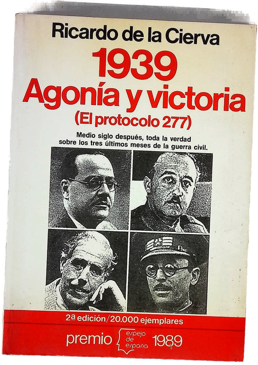1939, agonía y victoria (el protocolo 277)
