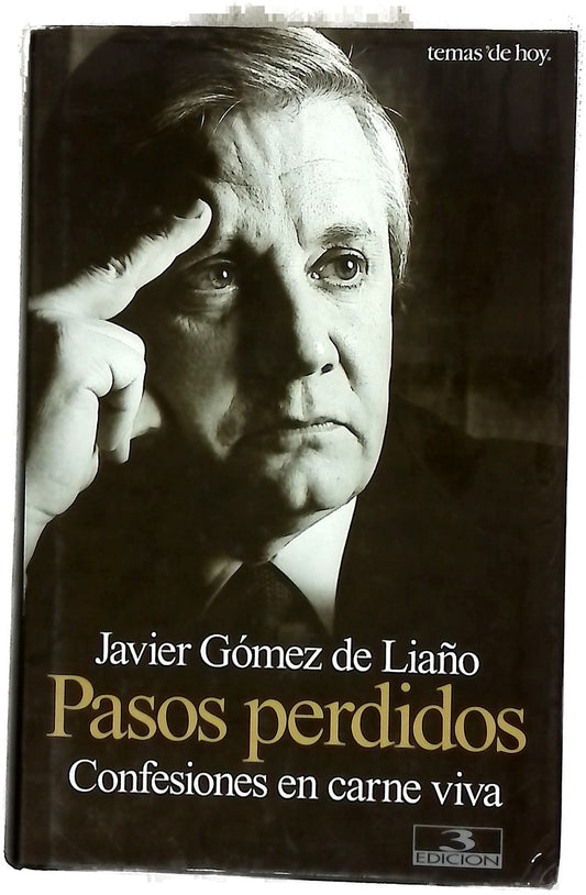 Pasos perdidos confesiones en carne viva
