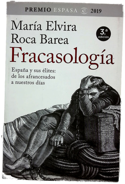 Fracasología : España y sus élites : de los afrancesados a nuestros días