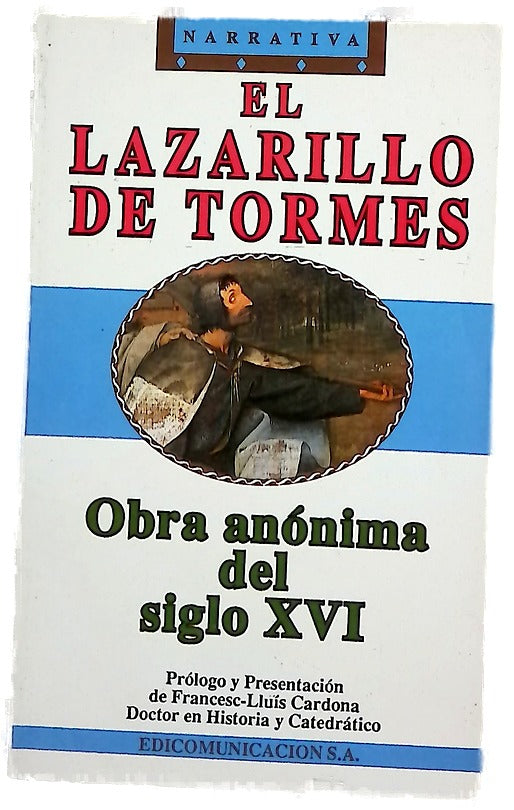 El Lazarillo de Tormes obra anónima del siglo XVI