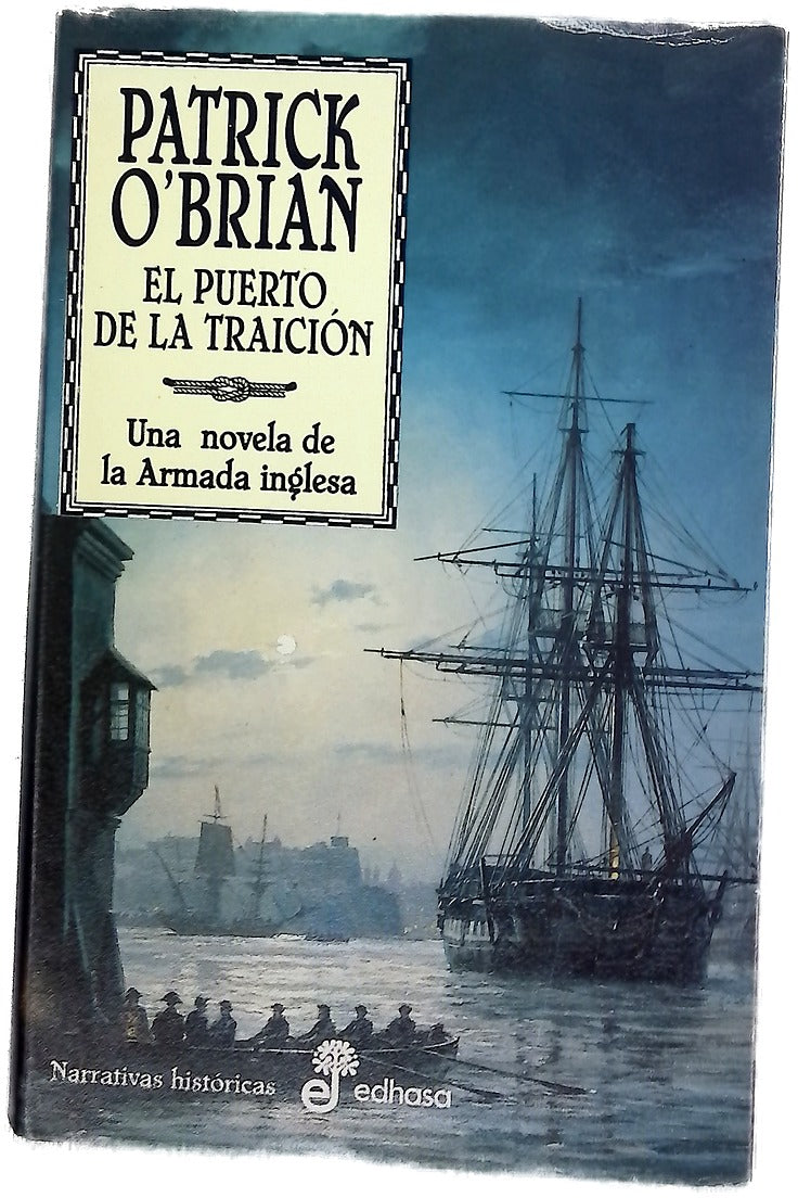 El puerto de la traición una novela de la armada inglesa