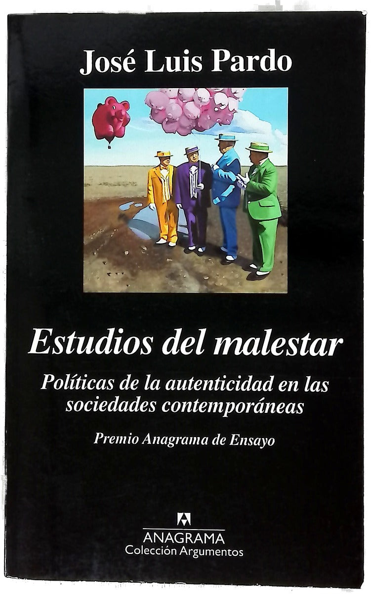 Estudios del malestar : políticas de la autenticidad en las sociedades contemporáneas