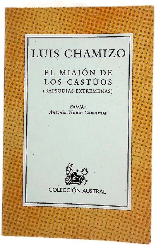 El miajón de los castúos (rapsodias extremeñas)