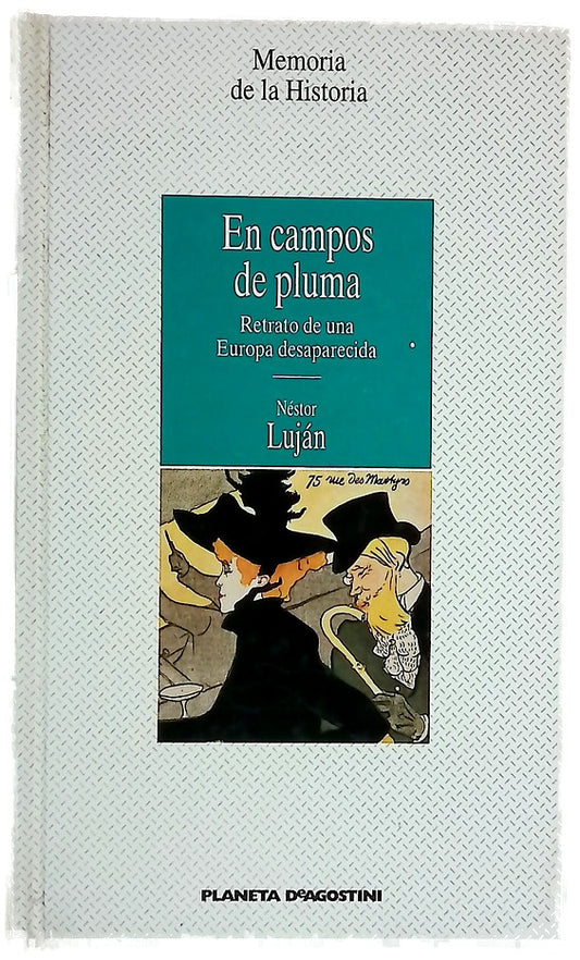 En campos de pluma retrato de una Europa desaparecida