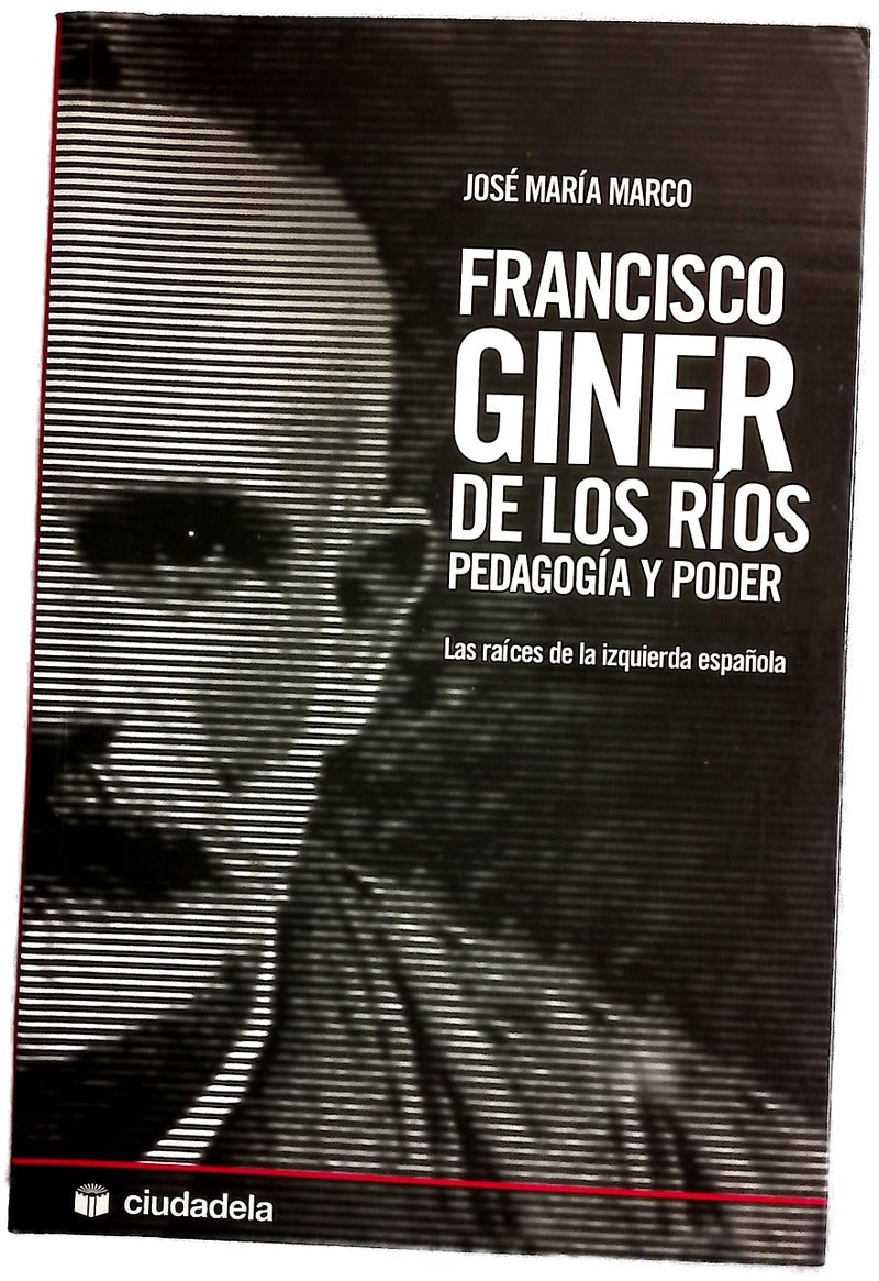 Francisco Giner de los Ríos pedagogía y poder
