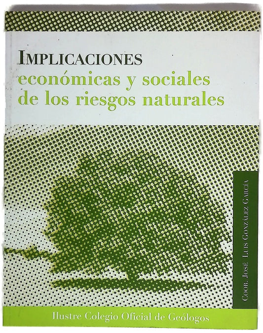 Implicaciones económicas y sociales de los riesgos naturales