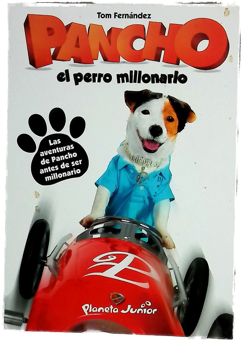 Pancho : el perro millonario