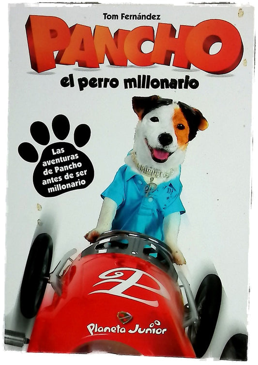 Pancho : el perro millonario