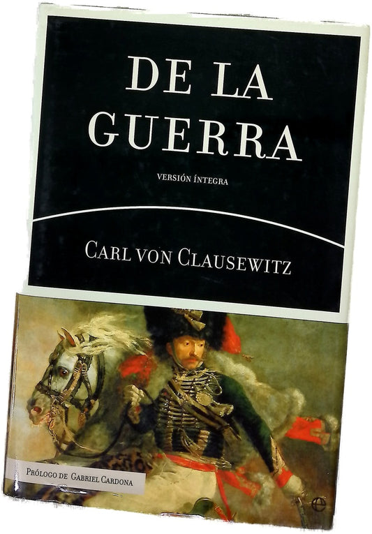 De la guerra : Carl Von Clausewitz