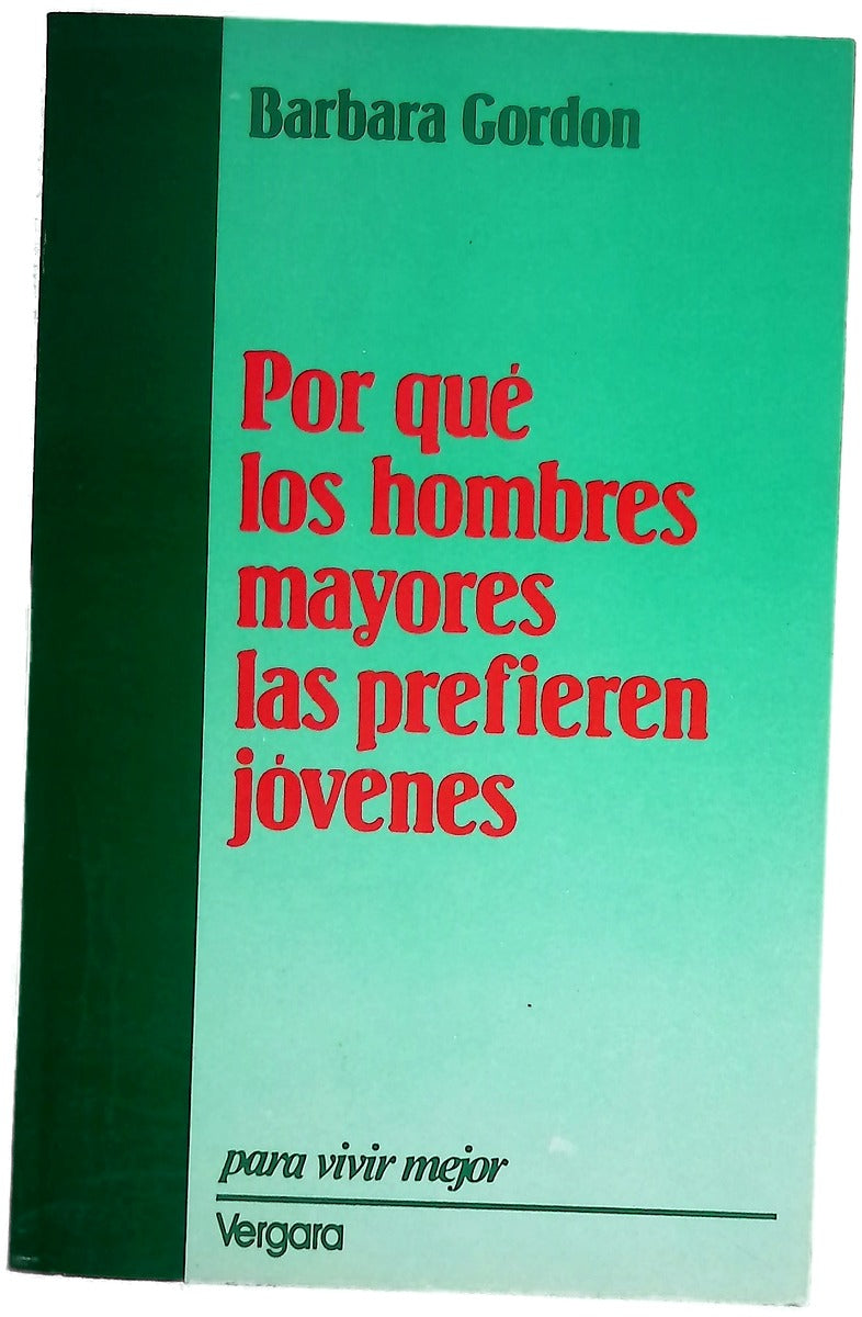 Por Que Los Hombres Mayores Prefieren Jovene