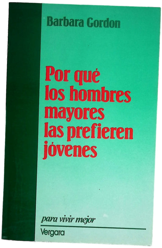Por Que Los Hombres Mayores Prefieren Jovene