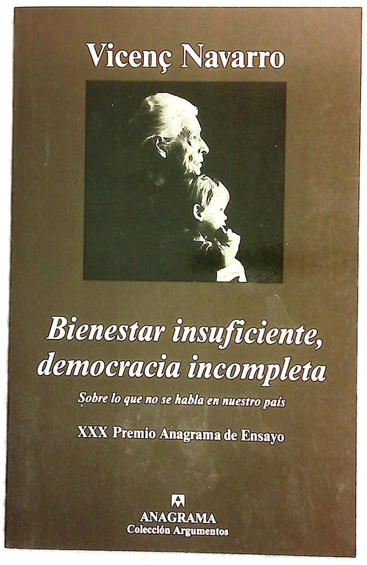 Bienestar insuficiente, democracia incompleta sobre lo que no se habla en nuestro país
