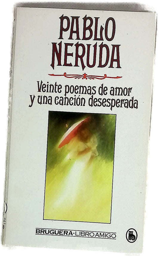 Veinte poemas de amor y una canción desesperada