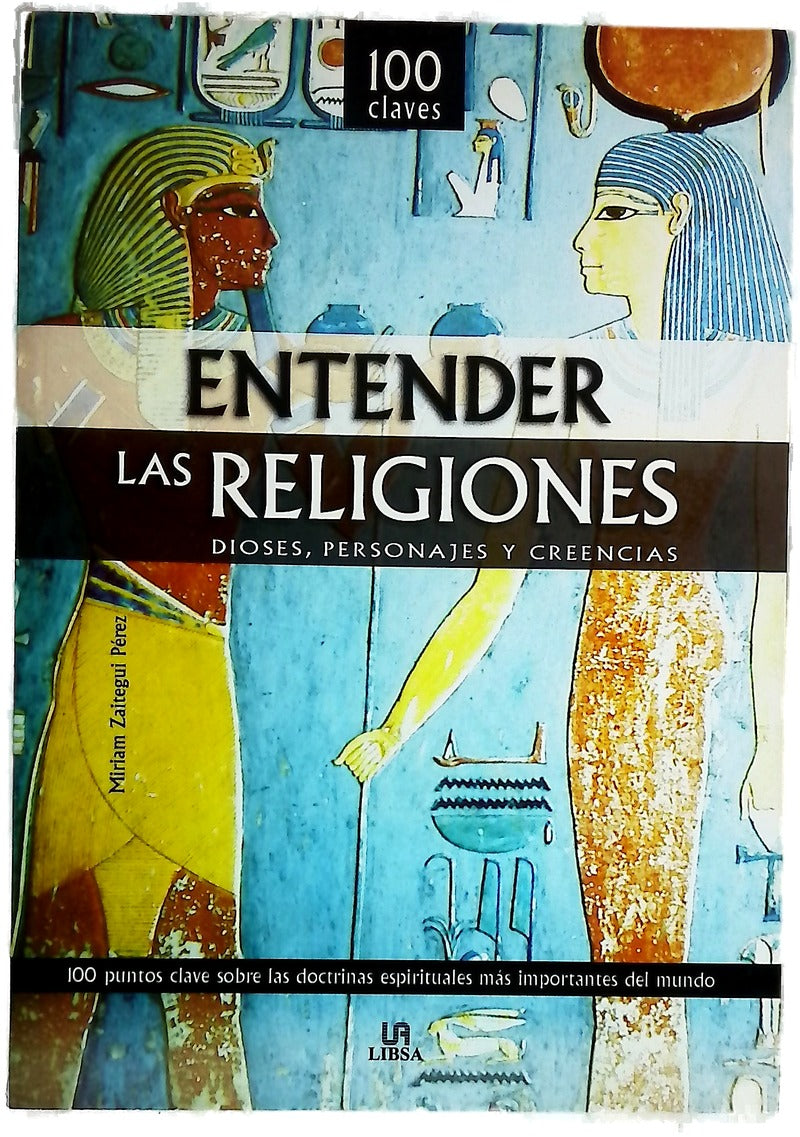 Entender las religiones dioses, personajes y creencias