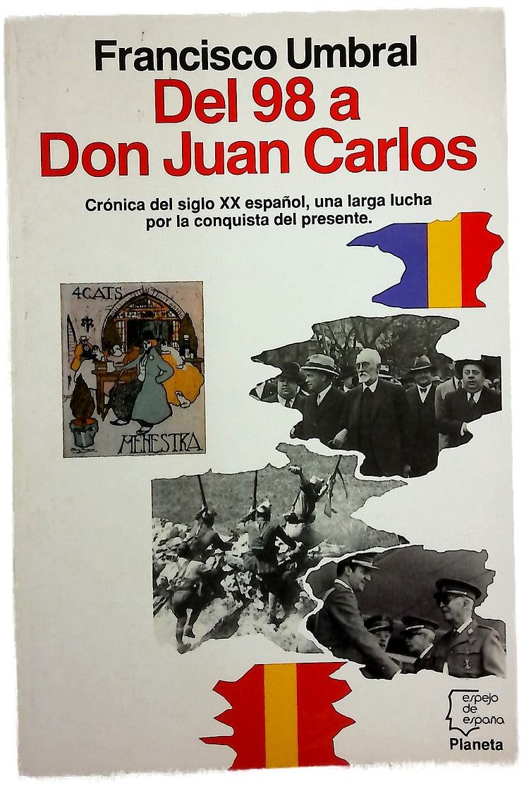 Del 98 a Don Juan Carlos