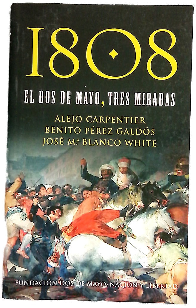 1808, el dos de mayo, tres miradas