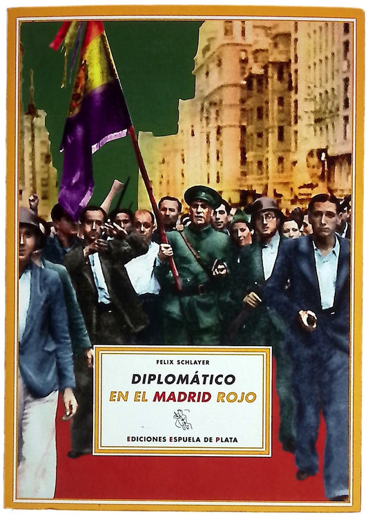 Diplomático en el Madrid rojo