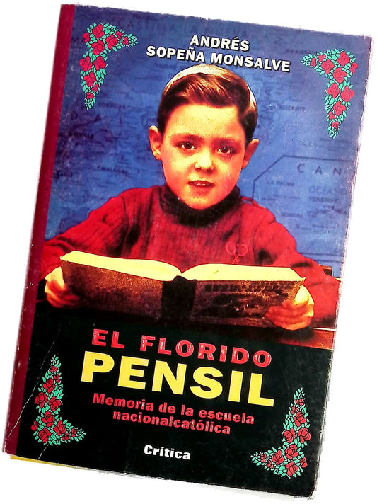 El florido pensil memoria de la escuela nacionalcatólica
