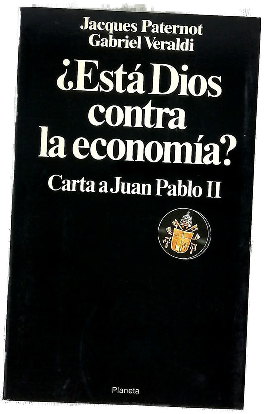 ¿Está Dios contra la economía? carta a Juán Pablo II