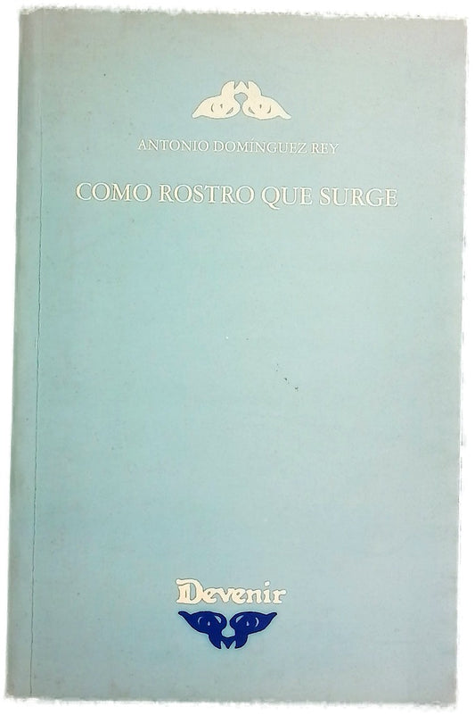 Como rostro que surge
