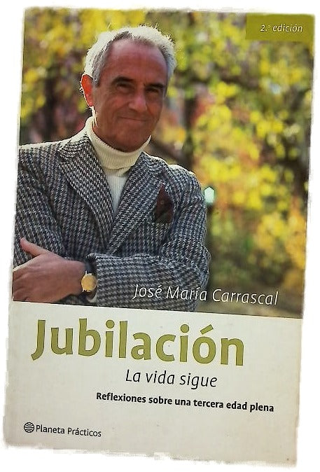 Jubilación, la vida sigue