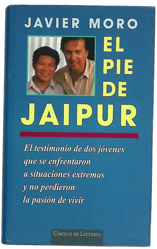 El pie de Jaipur el testimonio de dos jóvenes que se enfrentaron a situaciones extremas y no perdieron la pasión por vivir