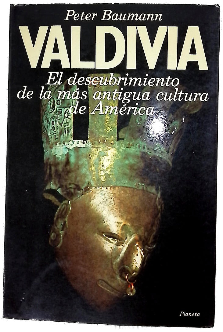 Valdivia : el descubrimiento de la más antigua cultura de América