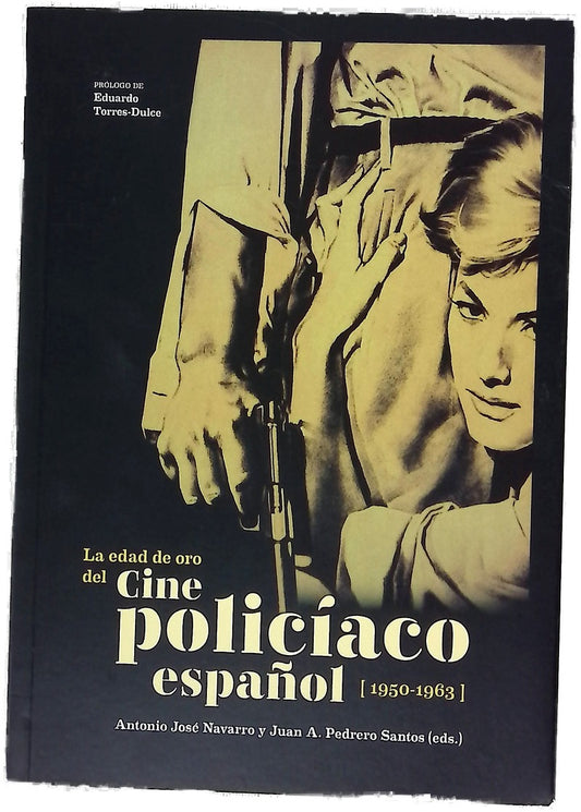 La edad de oro del cine policíaco español (1950-1963)