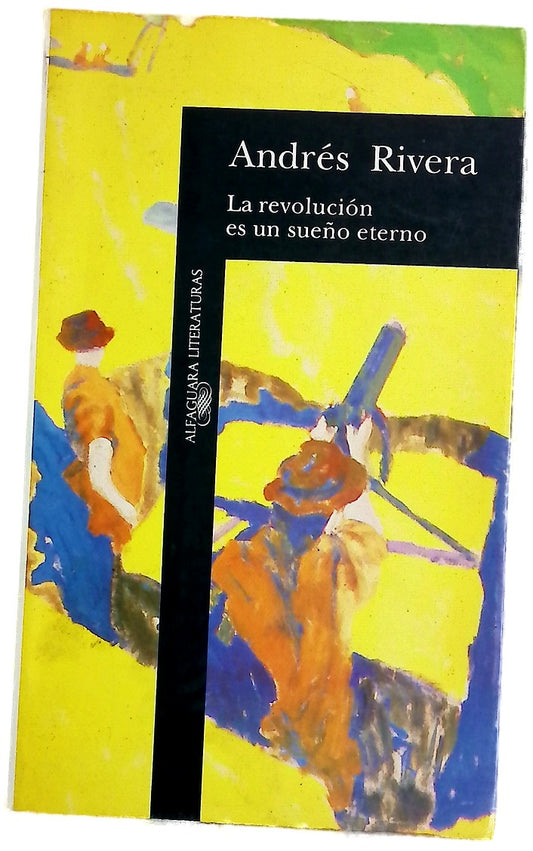 La revolución es un sueño eterno