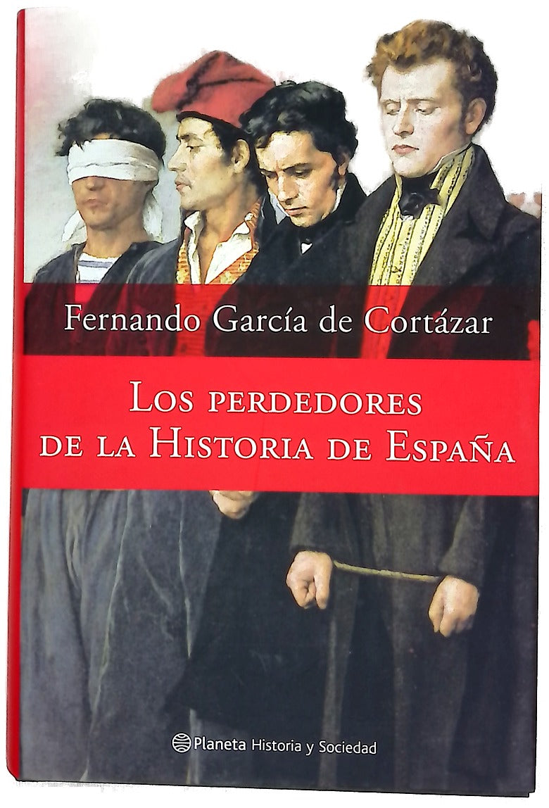 Los perdedores de la historia de España