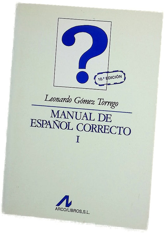 Manual de español correcto, volumen I