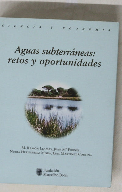 Aguas subterráneas: retos y oportunidades