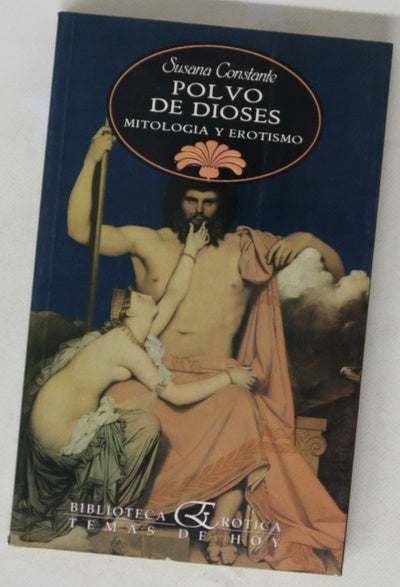 Polvo de dioses mitología y erotismo