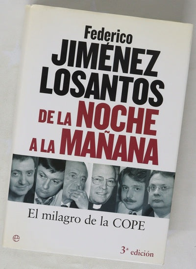 De la noche a la mañana el milagro de la COPE