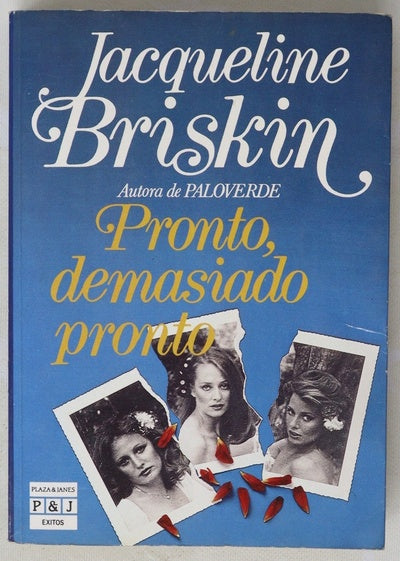 Pronto, demasiado pronto