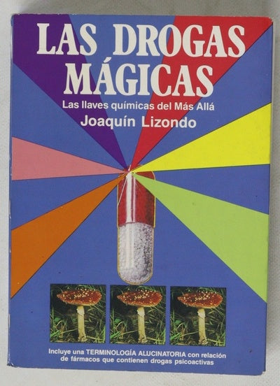 Las drogas mágicas (las llaves químicas del Más Allá)